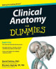 Clinical Anatomy For Dummies David Terfera 9781118116432