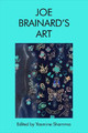 Joe Brainard's Art by Yasmine Shamma
