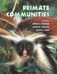 Primate Communities J. G. Fleagle (State University of New York, Stony Brook) 9780521629676