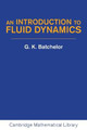 An Introduction to Fluid Dynamics by G. K. Batchelor