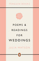 Poems and Readings for Weddings by Julia Watson