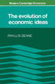 The Evolution of Economic Ideas by Phyllis Deane