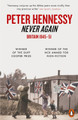 Never Again: Britain 1945-1951 by Peter Hennessy