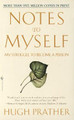 Notes To Myself by Hugh Prather