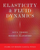 Elasticity and Fluid Dynamics: Volume 3 of Modern Classical Physics by Kip S. Thorne