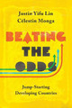 Beating the Odds: Jump-Starting Developing Countries by Justin Yifu Lin