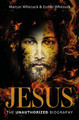 Jesus: The Unauthorized Biography by Martyn Whittock