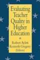 Evaluating Teacher Quality in Higher Education by Robert Aylett