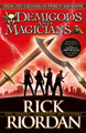 Demigods and Magicians: Three Stories from the World of Percy Jackson and the Kane Chronicles by Rick Riordan