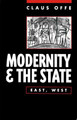 Modernity and the State: East, West Claus Offe (Humboldt University, Berlin) 9780745616742