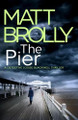 The Pier by Matt Brolly 9781542031431 [USED COPY]