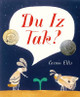 Du Iz Tak? by Carson Ellis
