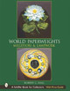 World Paperweights: Millefiori and Lampwork by Robert G. Hall