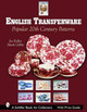 English Transferware: Pular 20th Century Patterns by Joe Keller