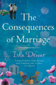 The Consequences Of Marriage by Isla Dewar