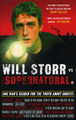 Will Storr Vs. The Supernatural: One man's search for the truth about ghosts by Will Storr