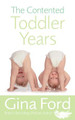 The Contented Toddler Years by Gina Ford