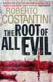 The Root of All Evil Roberto Costantini 9780857389367