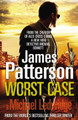 Worst Case: (Michael Bennett 3) by James Patterson