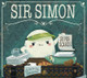 Sir Simon: Super Scarer Cale Atkinson 9781101919095