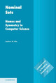 Nominal Sets: Names and Symmetry in Computer Science by Andrew M. Pitts
