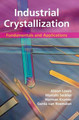 Industrial Crystallization: Fundamentals and Applications by Alison Lewis