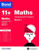 Bond 11+: Maths: Assessment Papers: 11+-12+ years Book 1 by J. M. Bond