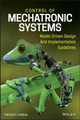 Control of Mechatronic Systems: Model-Driven Design and Implementation Guidelines by Patrick O. J. Kaltjob