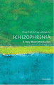Schizophrenia: A Very Short Introduction by Chris Frith