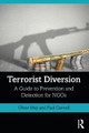 Terrorist Diversion: A Guide to Prevention and Detection for NGOs Oliver May (Deloitte, Australia) 9781138338081