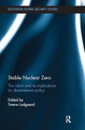 Stable Nuclear Zero: The Vision and its Implications for Disarmament Policy by Sverre Lodgaard
