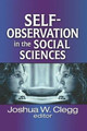Self-Observation in the Social Sciences Joshua W. Clegg 9781138514478