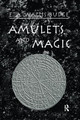 Amulets and Magic E.A. Wallis Budge 9781138966604