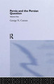 Persia and the Persian Question: Volume One by George N. Curzon
