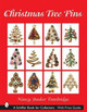 Christmas Tree Pins: O Christmas Tree by Nancy Yunker Trowbridge