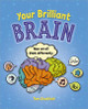 Reading Planet: Astro - Your Brilliant Brain - Supernova/Earth Tom Chatfield 9781398324350