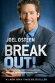 Break Out!: 5 Keys to Go Beyond Your Barriers and Live an Extraordinary Life by Joel Osteen