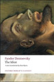 The Idiot by Fyodor Dostoevsky