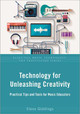 Technology for Unleashing Creativity: Practical Tips and Tools for Music Educators by Steve Giddings
