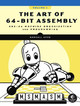 The Art Of 64-bit Assembly by Randall Hyde