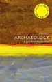 Archaeology: A Very Short Introduction by Paul Bahn