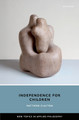 Independence for Children Matthew Clayton 9780198860549