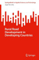 Rural Road Development in Developing Countries Jagat Shrestha 9789819620111