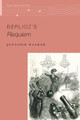 Berlioz's Requiem Jennifer Walker 9780197688816