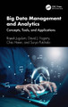Big Data Management and Analytics: Concepts, Tools, and Applications Rajesh Jugulum 9781032040400