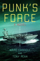 Punk's Force Ward Carroll 9781682476611