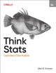 Think STATS: Exploratory Data Analysis Allen Downey 9781098190255