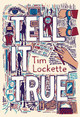 Tell It True Tim Lockette 9781644210826