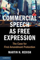 Commercial Speech as Free Expression: The Case for First Amendment Protection by Martin H. Redish