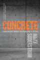 Concrete: From Ancient Origins to a Problematic Future by Mary Soderstrom 9780889777804